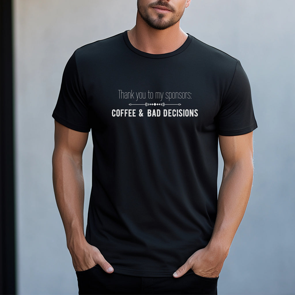 Coffee & Bad Decisions - Unisex Cotton Graphic T-Shirt