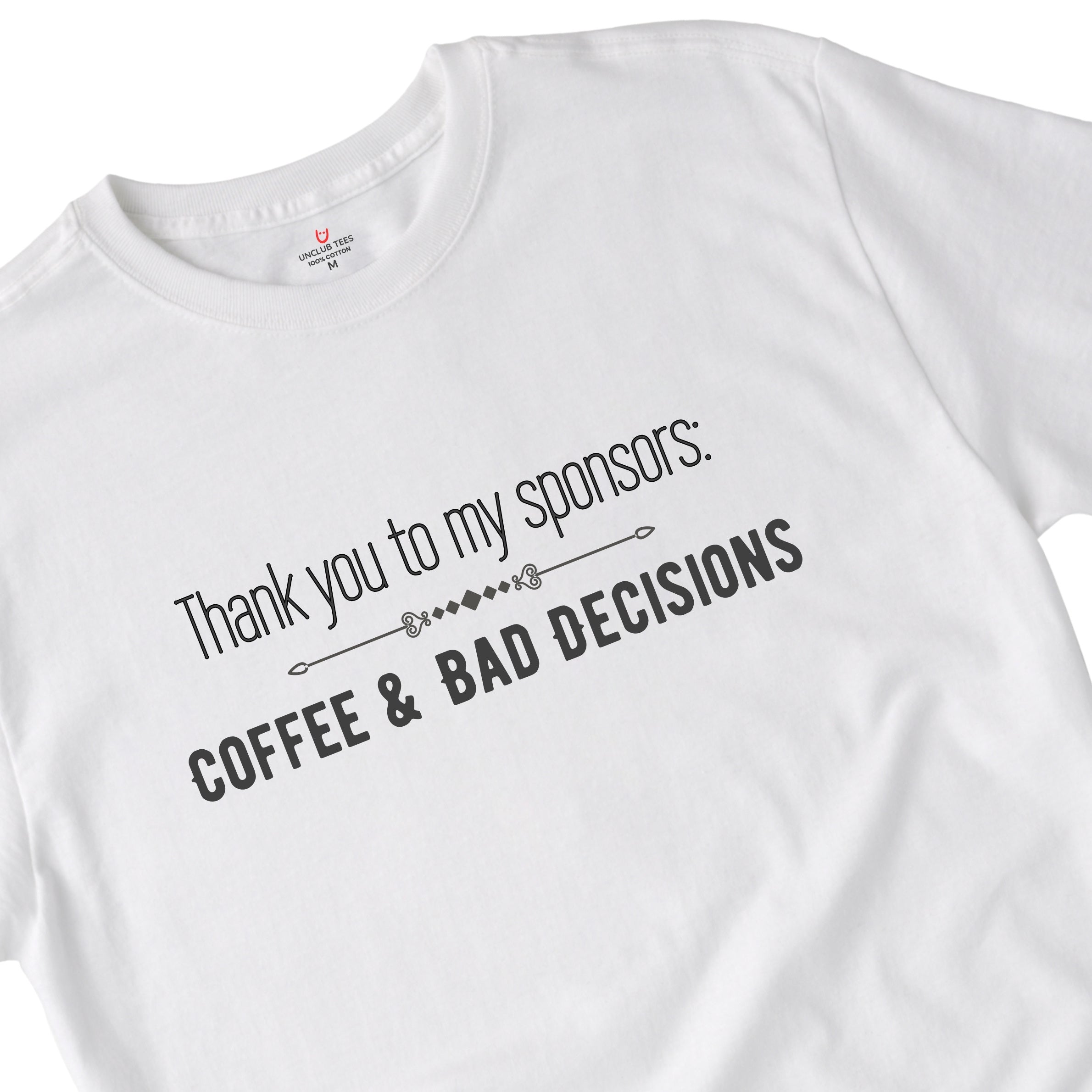 Coffee & Bad Decisions - Unisex Cotton Graphic T-Shirt