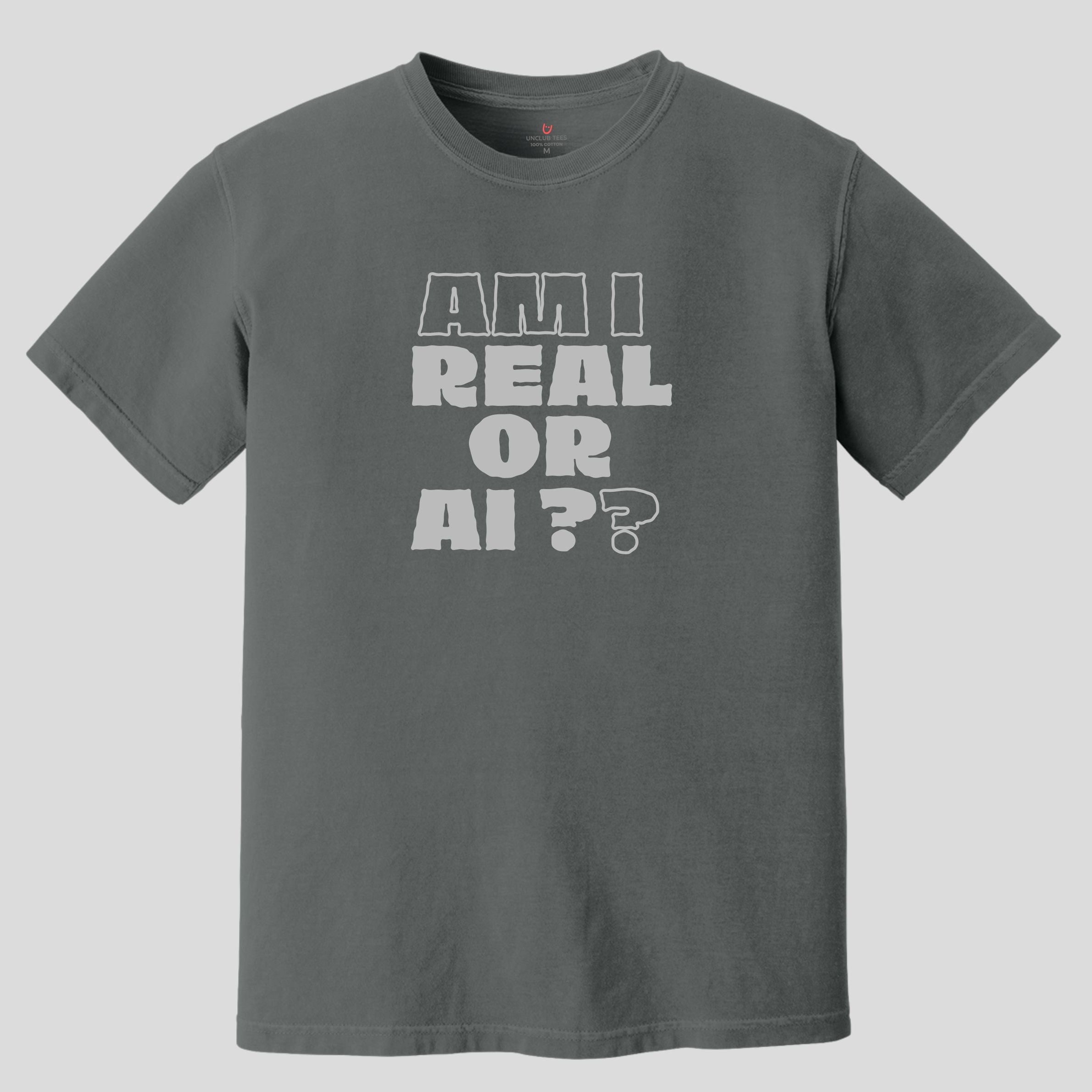 Am I Real Or AI - Unisex Dyed Graphic T-Shirt