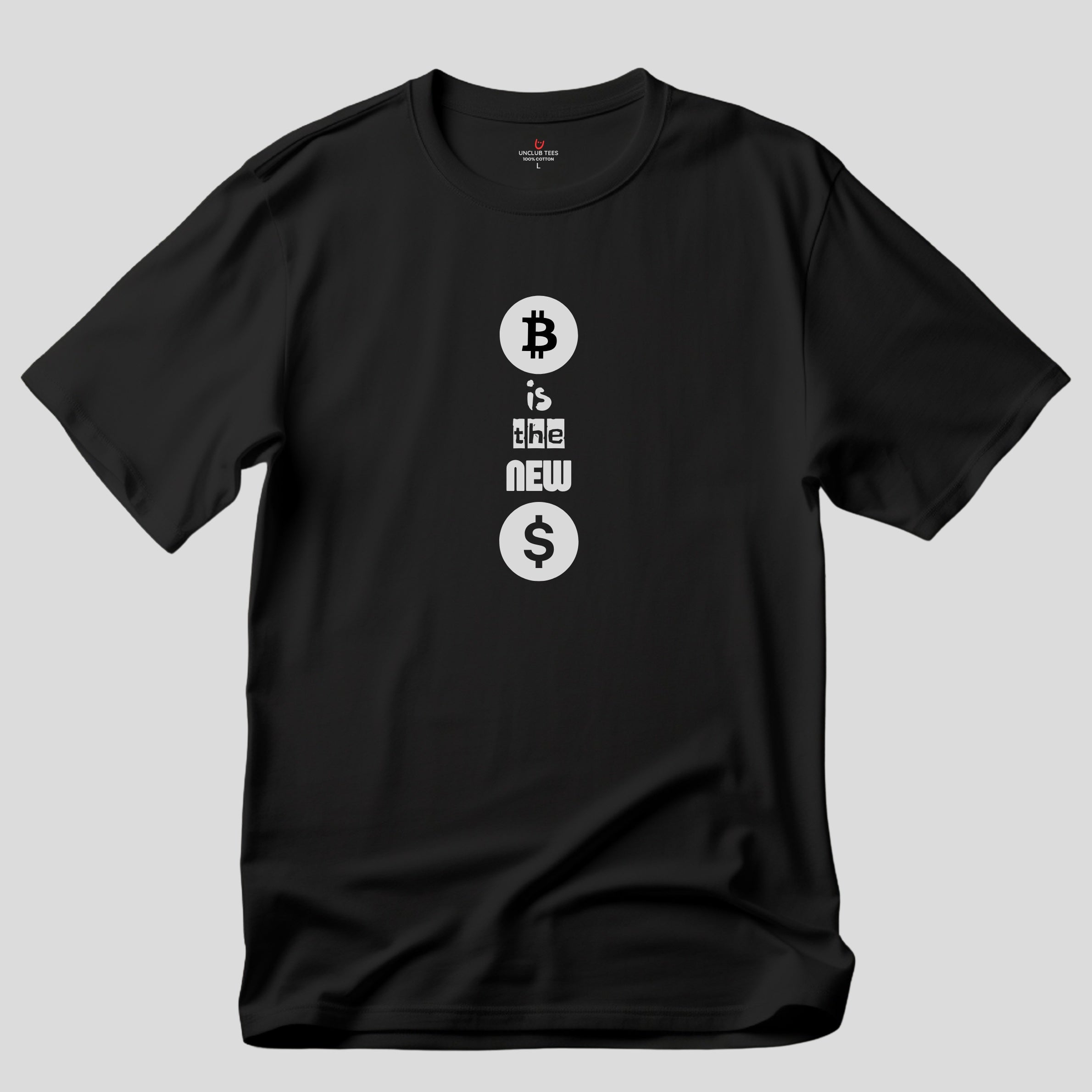 Bitcoin Is The New Dollar - Unisex Graphic T-Shirt
